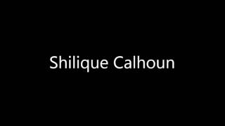 How to Pronounce Shilique Calhoun [upl. by Ingmar]