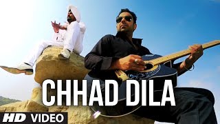 quotChhad Dilaquot Lehmber Hussainpuri Full Video Song  Chhad Dila  Latest Punjabi Song 2014 [upl. by Lennard]