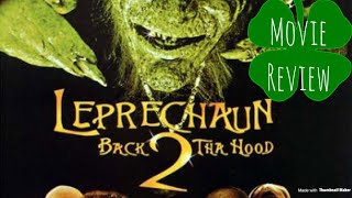 Leprechaun Back 2 Tha Hood 2003 Review [upl. by Annairt]