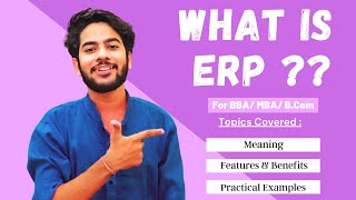 What is ERP  Enterprise Resource Planning क्या होता है  Explained in Detail for BBA  MBA [upl. by Nichols977]