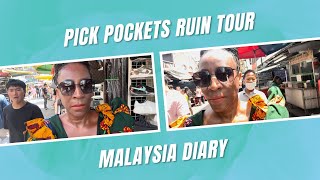 Malaysia Not What I Expected  Pick Pockets Ruin Tour [upl. by Hilten270]