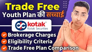 Kotak Securities Trade Free Youth Plan vs Trade Free Plan Comparison  MyCompany [upl. by Valenba]