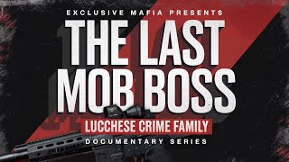 The Last Mob Boss  Lucchese Crime Family  Documentary Series [upl. by Snodgrass726]