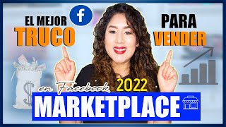 🔴Como PUBLICAR en MARKETPLACE Facebook 2022 El mejor TRUCO para VENDER y Posicionar tu Publicación🤑 [upl. by Von577]