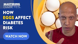 What Science Tells Us About Eggs Unscrambling the Evidence  Mastering Diabetes [upl. by Ada]