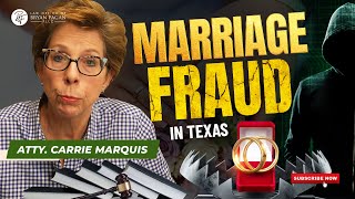 Marriage Fraud in Texas [upl. by Htiduj590]