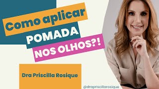 Como aplicar pomada oftalmológica nos olhos [upl. by Aislehc]