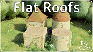 Tiny Glade  How to build Flat Roofs [upl. by Aitan]