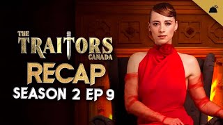 The Traitors Canada Season 2 Ep 9 Recap [upl. by Osber904]