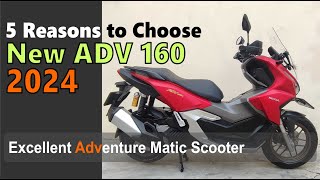 New ADV 160 2024 5 Reasons to Choose New ADV 160 2024 model [upl. by Anerrol]