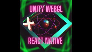 React native with Unity WebGL component [upl. by Tilagram796]