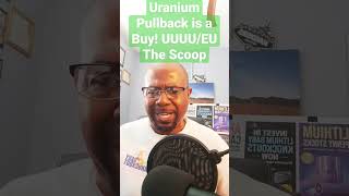 Uranium Pullback is a BUY stock uraniumstocks uuuu eu uranium batteryminerals trading [upl. by Dwan]