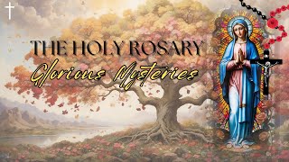 THE GLORIOUS MYSTERIES OF THE HOLY ROSARY SUNDAY amp WEDNESDAY [upl. by Novyat203]