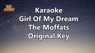 THE MOFFATTS GIRL OF MY DREAM KARAOKE VERSION [upl. by Anirual]