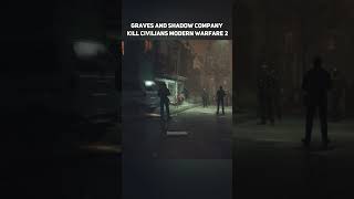 Graves and Shadow Company Kill Civilians 💀 Modern Warfare 2 shorts cod [upl. by Phionna]