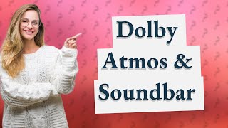 Do a Dolby Atmos TV need a soundbar [upl. by Attalie257]