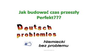 Jak budować zdania w czasie przeszłym  Niemiecki bez problemu  dla początkujących [upl. by Faro]