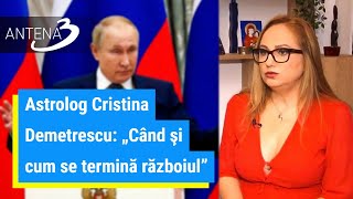 Astrolog Cristina Demetrescu „Când şi cum se termină războiul” [upl. by Chemesh]