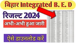 Bihar Integrated B E D Results 2024 Bihar 4Year Interested Result kaise dekhe [upl. by Frazier]