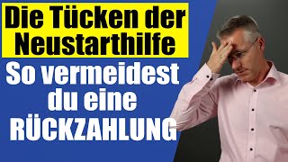 Der größte HAKEN an der Neustarthilfe  VOR dem Antrag unbedingt anschauen Die Schlussabrechnung [upl. by Rocca]