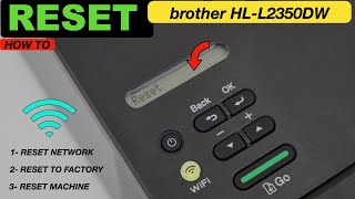 Brother HL L2350DW Reset To Defaults [upl. by Oisorbma626]