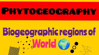 Biogeographic regions of world  Phytogeography  Bsc botany [upl. by Cyndie]