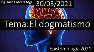 El dogmatismo  Epistemología [upl. by Haik]