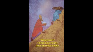 The Jesus Storybook Bible The present [upl. by Boru]