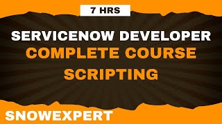 ServiceNow Complete Development Training  Learn ServiceNow Scripting [upl. by Malaspina912]