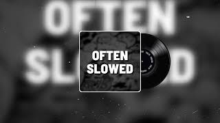 Often SLOWED  Remix Official Audio [upl. by Filipe]