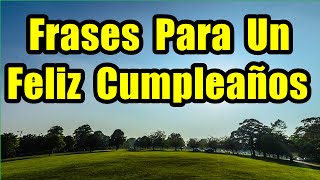 Frases Para Un Feliz Cumpleaños Felicitaciones De Cumpleaños Para Mi Hijo [upl. by Keelby]