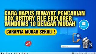 Cara Hapus Search Box History di File Explorer Windows 10 [upl. by Tallu]