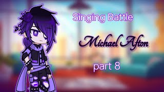 Michael Afton singing battle part 8 Alive [upl. by Ahseel]