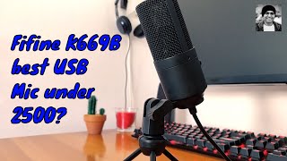 Fifine K669B budget USB Mic unboxing amp Review🔥Another good option under Rs 250000 🔥 [upl. by Tennaj]