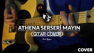 Athena  Serseri Mayın Gitar Cover [upl. by Eimmak]