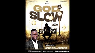 FIRST SERVICE  GOD IS NOT SLOW WITH GABRIEL O ADEBAJO 16062024 [upl. by Gnirps]