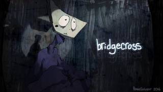 bridgecross [upl. by Corrina]