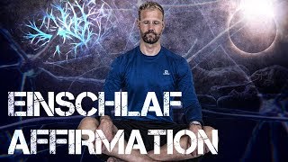 AFFIRMATION Entspannt Einschlafen [upl. by Yrogerg808]