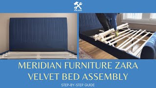 Meridian Furniture Zara Velvet Bed Assembly aka Summersville Upholstered Bed Assembly [upl. by Suedaht521]