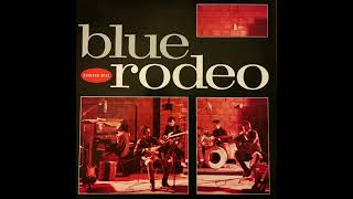 Blue Rodeo  Fall In Line [upl. by Ahrens708]