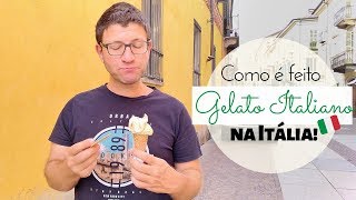 Como é feito o Gelato Artesanal Italiano na Itália T13 E2 [upl. by Magbie3]