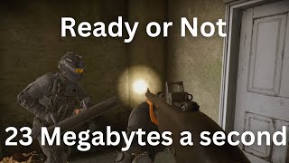 23 Megabytes a second  Ready or Not Gameplay S rank [upl. by Ellenwad]