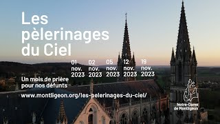 Les pèlerinages du Ciel à Montligeon un mois de prière pour nos défunts [upl. by Ferd829]