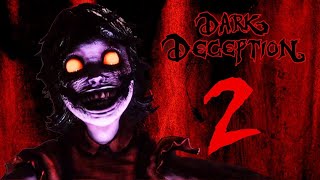 Dark deception part 2 [upl. by Notse]