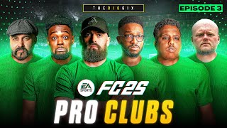 LESS LOSE MORE OOZ JHEEEEEEEEZ FAM  BIG 6IX PRO CLUBS ⚽️ EA FC25 S2 EP3 [upl. by Pournaras]