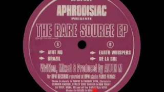 Aphrodisiac The Rare Source EP  Brazil [upl. by Lenrow]