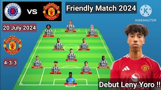 Debut Leny Yoro  Rangers FC vs Manchester United Line Up 433 With Yoro Friendly Match 2024 [upl. by Oza]