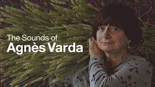 The Sounds of Agnès Varda [upl. by Hpsoj]