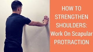 How To Strengthen Shoulders Scapular PROTRACTION exercises to improve scapular stability [upl. by Dick]