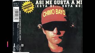 Chimo Bayo  Asi Me Gusta A Mi [upl. by Ikceb]